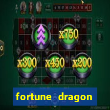 fortune dragon dinheiro infinito